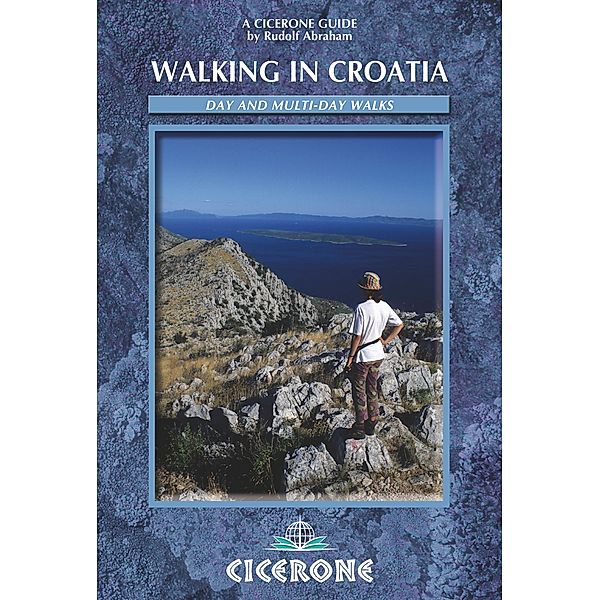 Cicerone Press: Walking in Croatia, Rudolf Abraham