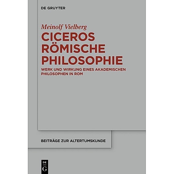 Ciceros römische Philosophie, Meinolf Vielberg