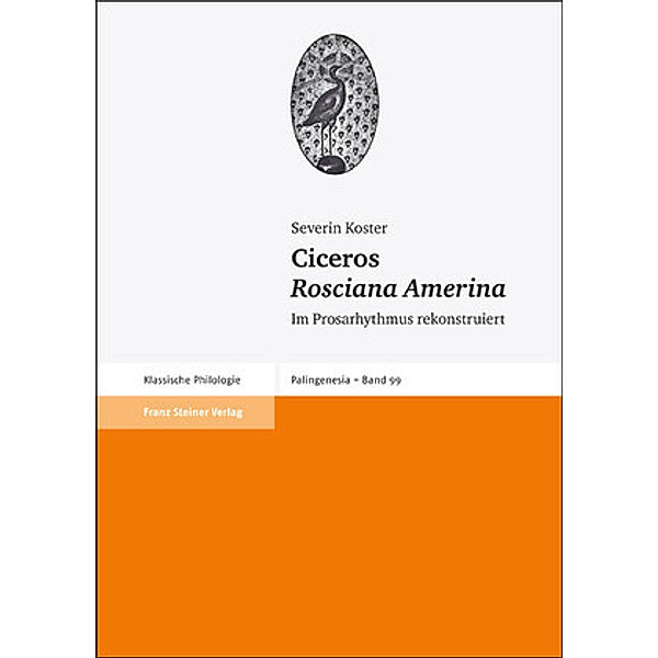 Ciceros 'Rosciana Amerina', Severin Koster