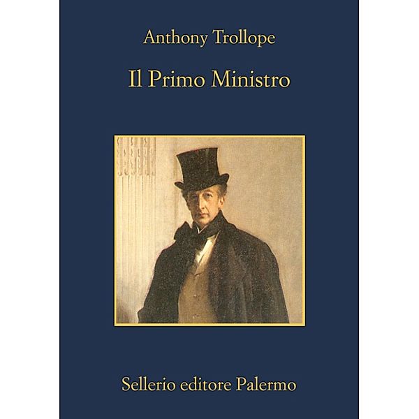 Ciclo Palliser: Il Primo Ministro, Anthony Trollope