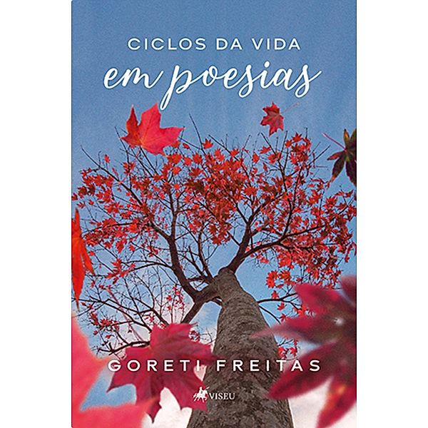 Ciclos da Vida em Poesias, Goreti Freitas