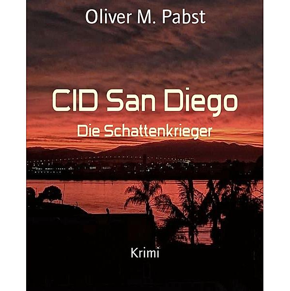 CID San Diego, Oliver M. Pabst