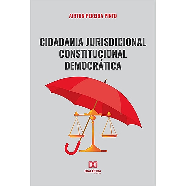Cidadania Jurisdicional Constitucional Democrática, Airton Pereira Pinto