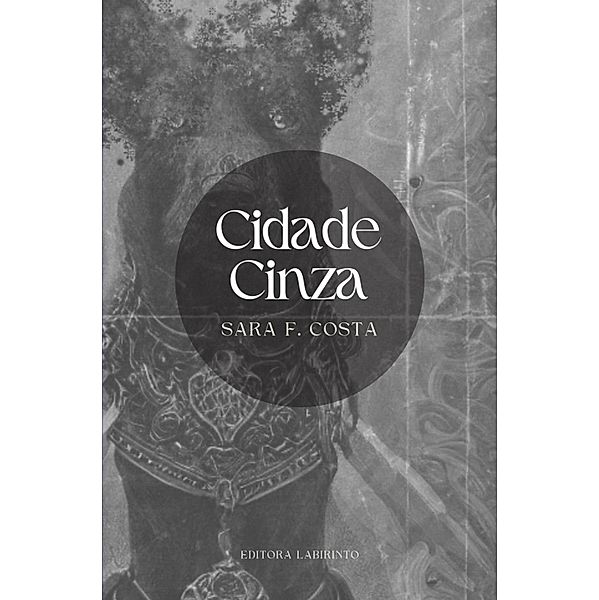 Cidade Cinza, Sara F. Costa