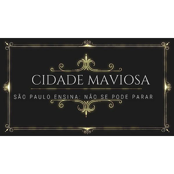 Cidade Maviosa, Alexsander Da Silva Freitas