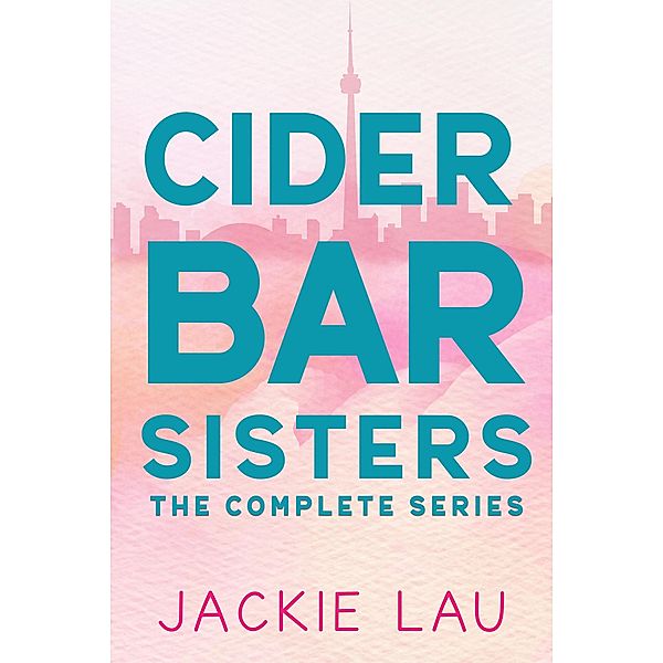 Cider Bar Sisters: The Complete Series, Jackie Lau