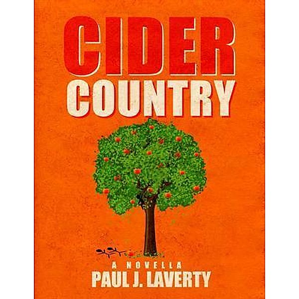 Cider Country / RoadHouse Media, Paul Laverty