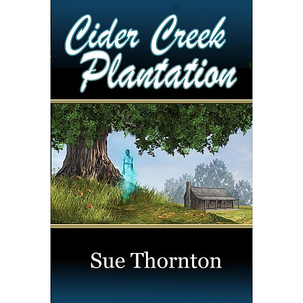 Cider Creek Plantation, Sue Thornton