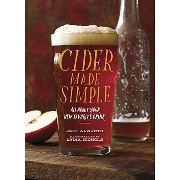 Cider Made Simple, Jeff Alworth