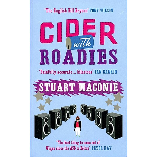 Cider With Roadies, Stuart Maconie