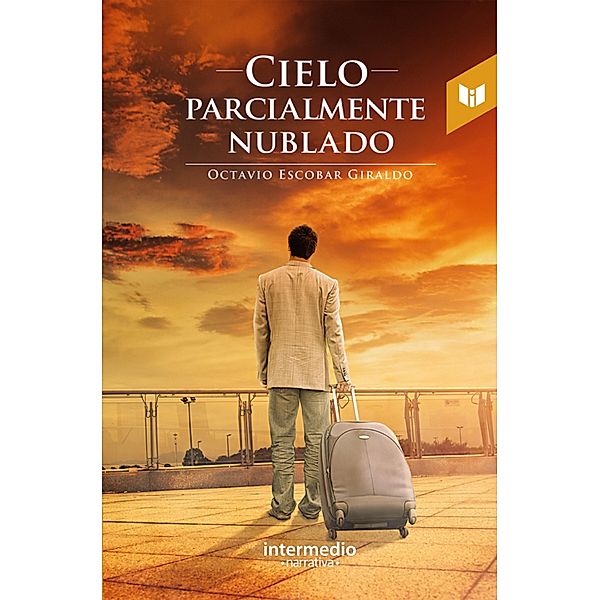 Cielo parcialmente nublado, Octavio Escobar Giraldo