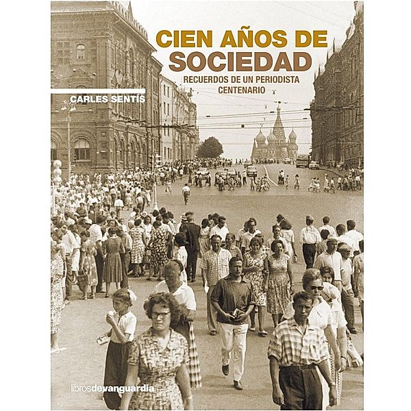 Cien años de sociedad, Carles Sentís