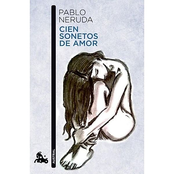 Cien sonetos de amor, Pablo Neruda