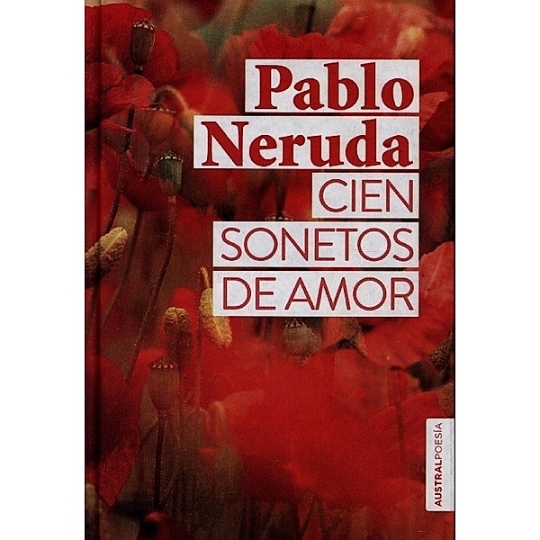 Cien sonetos de amor, Pablo Neruda