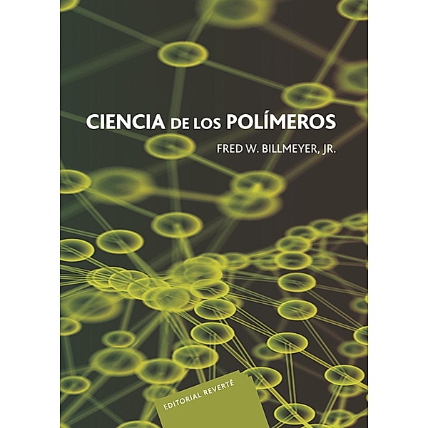 Ciencia de los polímeros, Fred W. Billmeyer