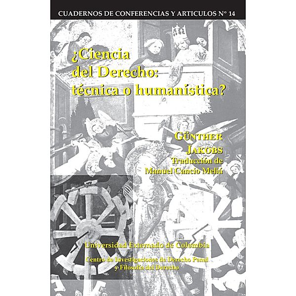 Ciencia del derecho: Técnica o humanística, Jakobs Günther