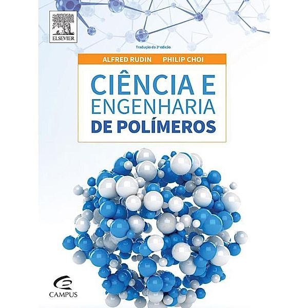 Ciência e engenharia de polímeros, Alfred Rudin, Phillip Choi