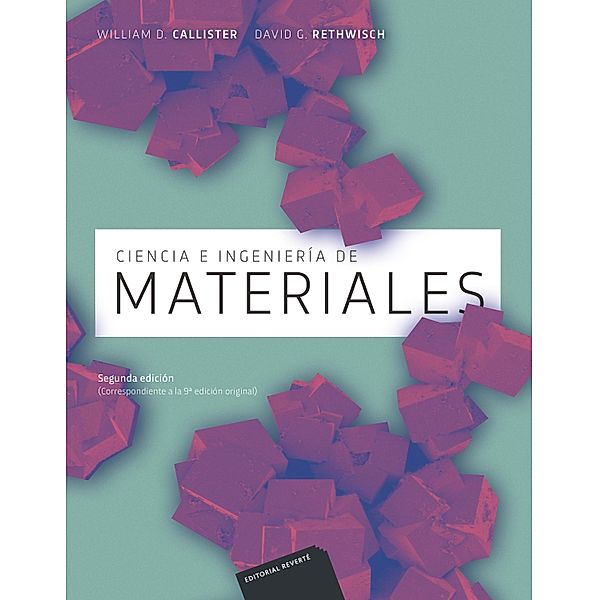 Ciencia e ingeniería de materiales, William D. Callister, David G. Rethwisch