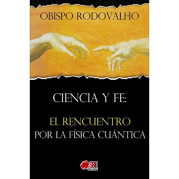 Ciencia y fe, Obispo Rodovalho