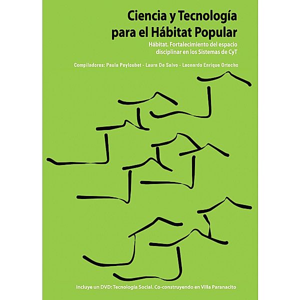 Ciencia y tecnología para el Hábitat popular 2010, Paula Peyloubet, Laura de Salvo, Leonardo Enrique Ortecho