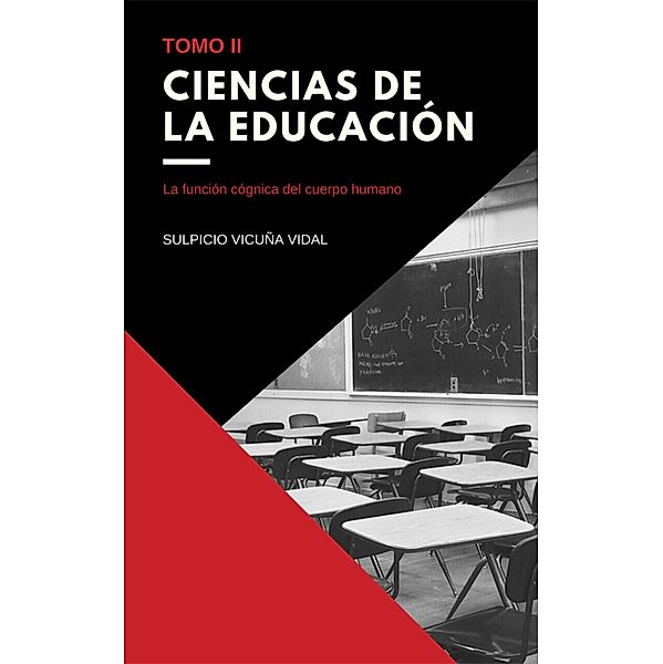 Ciencias de la Educación - Tomo II, Sulpicio Vicuña Vidal
