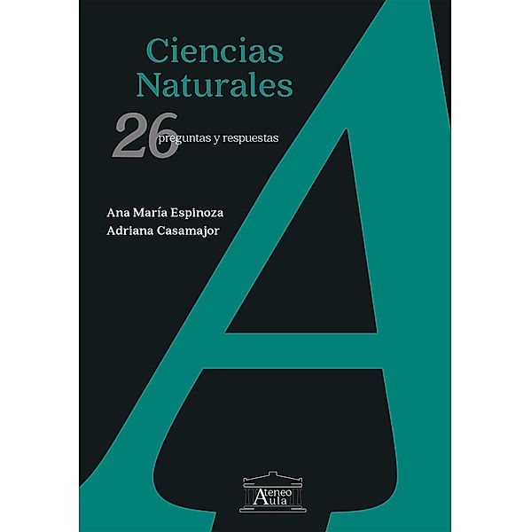 Ciencias Naturales / Ateneo Aula, Ana María Espinoza, Adriana Casamajor