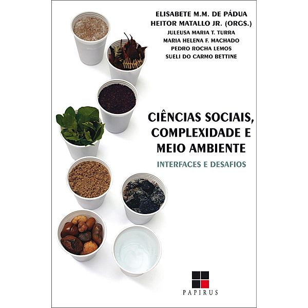 Ciências sociais, complexidade e meio ambiente, Elisabete Matallo M. de Pádua, Heitor Matallo Jr.