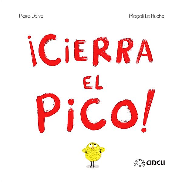 ¡Cierra el pico!, Pierre Delye