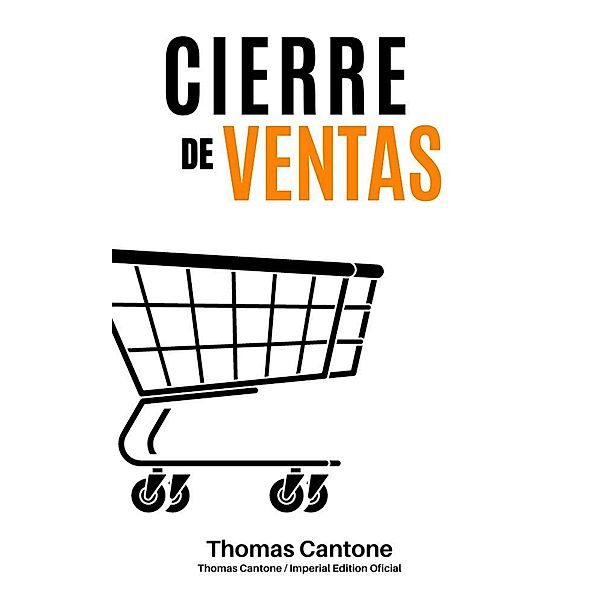 Cierre de Ventas (Thomas Cantone, #1) / Thomas Cantone, Thomas Cantone