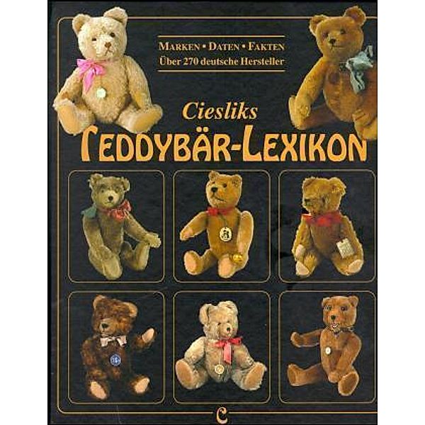 Ciesliks Teddybär-Lexikon, Jürgen Cieslik, Marianne Cieslik