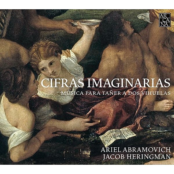 Cifras Imaginaria-Musica Para Taner A Dos Vihuel, Ariel Abramovich, Jacob Heringman