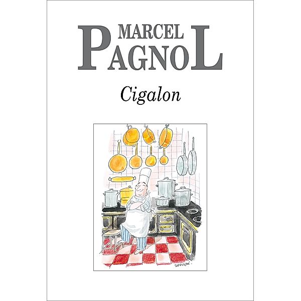 Cigalon, Marcel Pagnol