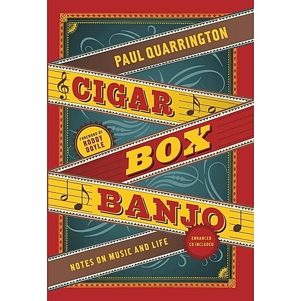 Cigar Box Banjo, Paul Quarrington