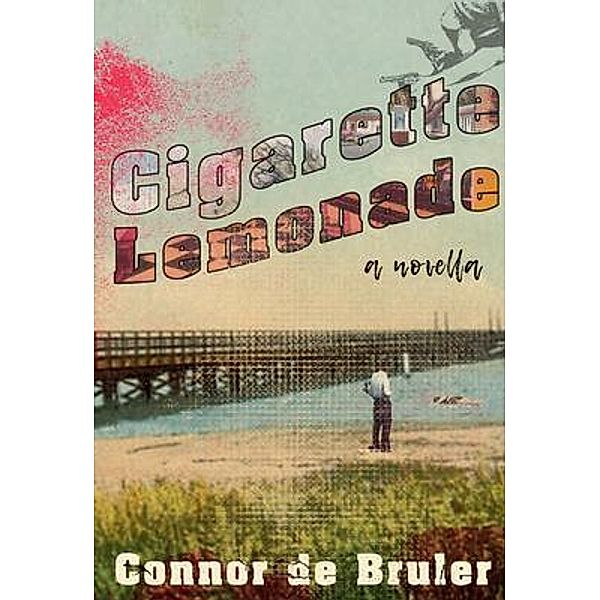 Cigarette Lemonade, Connor De Bruler