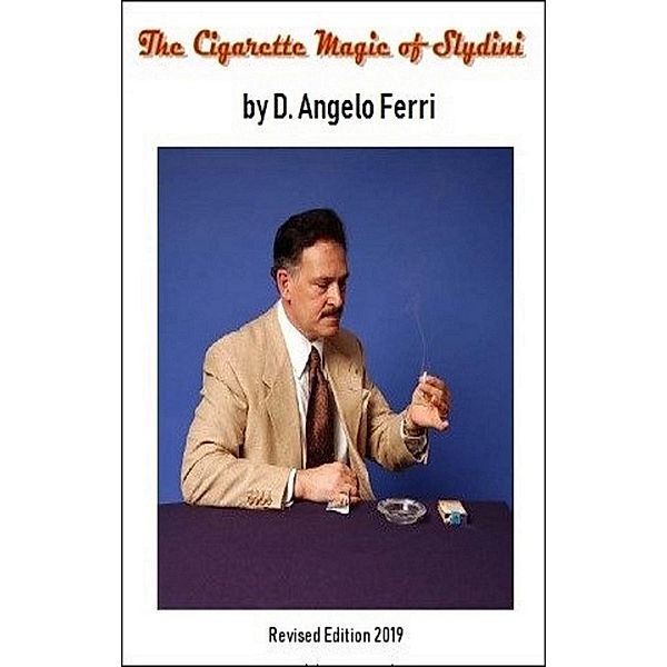 Cigarette Magic of Slydini, D. Angelo Ferri