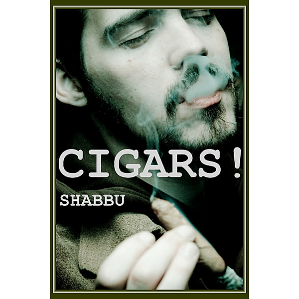 Cigars!, Shabbu
