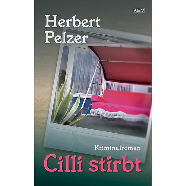 Cilli stirbt / Emil Glasmacher Bd.3, Herbert Pelzer