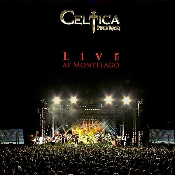 Ciltica-Live At Montelago, Celtica-Pipes Rock!