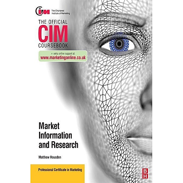 CIM Coursebook Marketing Information and Research, Matthew Housden
