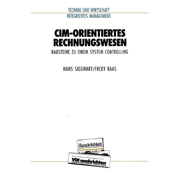 CIM-orientiertes Rechnungswesen / VDI-Buch, Hans Siegwart, Fredy Raas