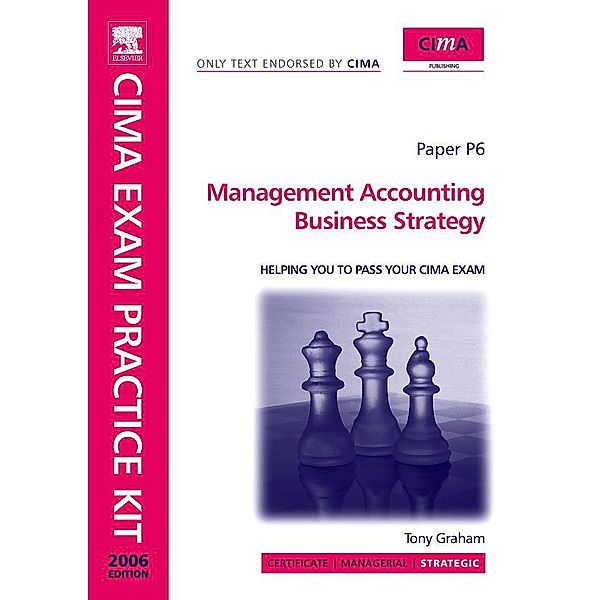 CIMA Exam Practice Kit Management Accounting Business Strategy, Tony Graham