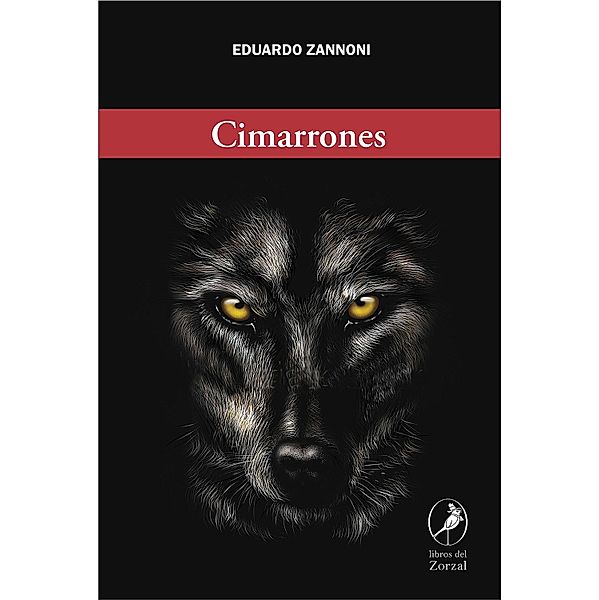 Cimarrones, Eduardo Zannoni