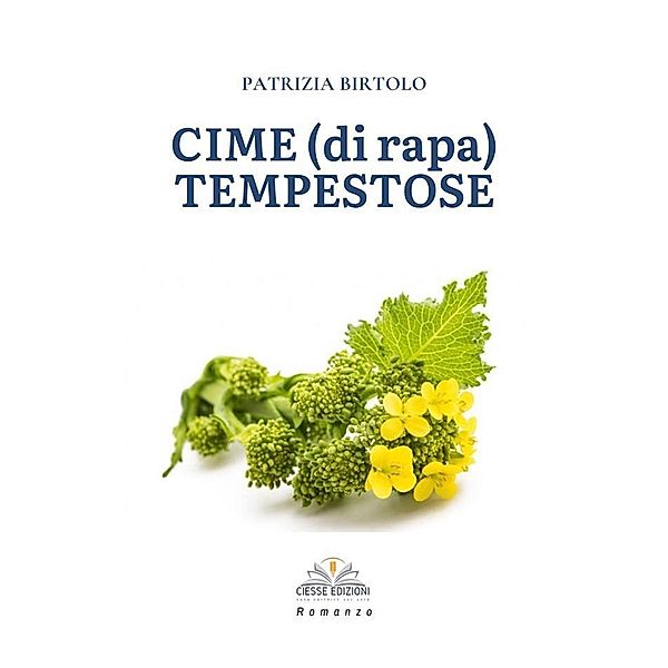 Cime (di rapa) Tempestose / Green, Patrizia Birtolo