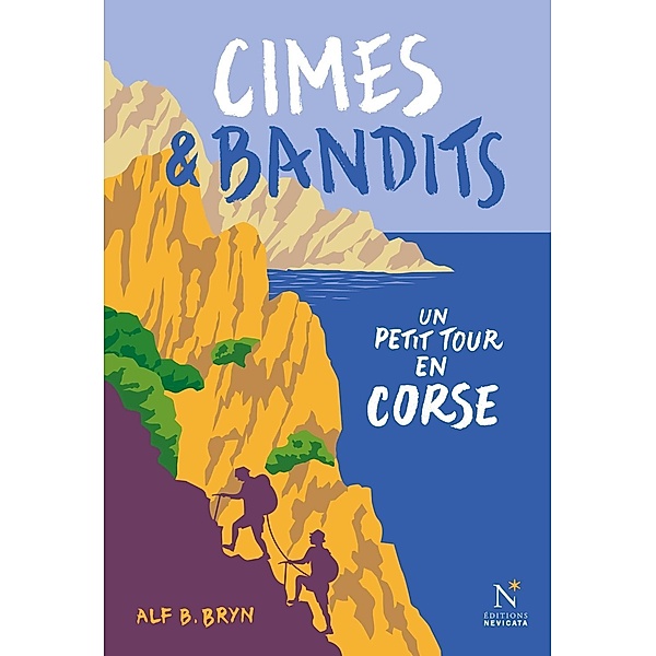 Cimes & bandits, Alf B. Bryn
