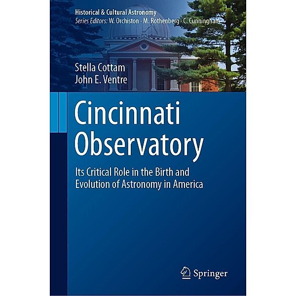 Cincinnati Observatory / Historical & Cultural Astronomy, Stella Cottam, John E. Ventre