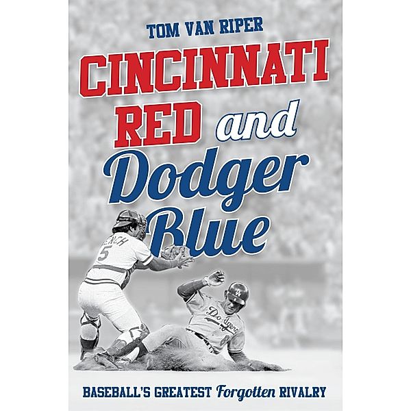 Cincinnati Red and Dodger Blue, Tom Van Riper