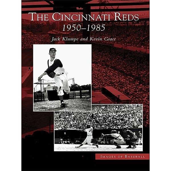 Cincinnati Reds: 1950-1985, Jack Klumpe