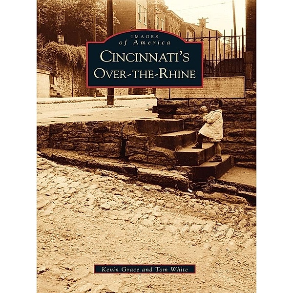 Cincinnati's Over-The-Rhine, Kevin Grace