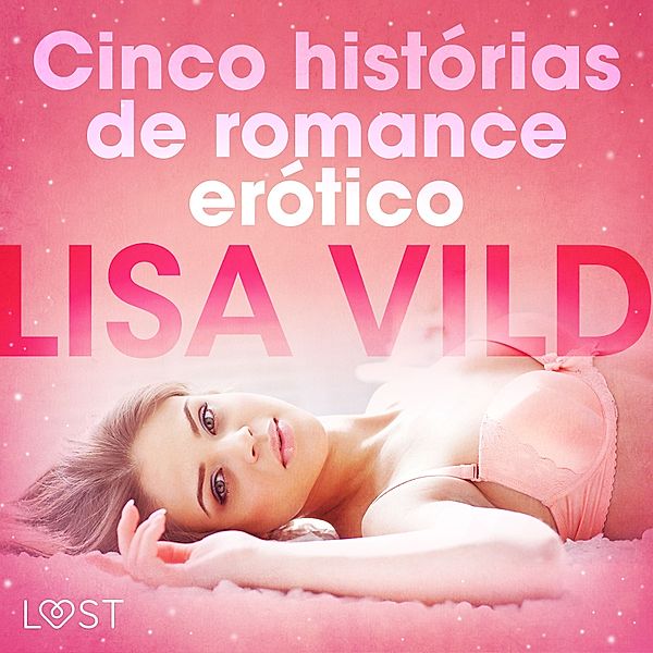 Cinco histórias de romance erótico, Lisa Vild