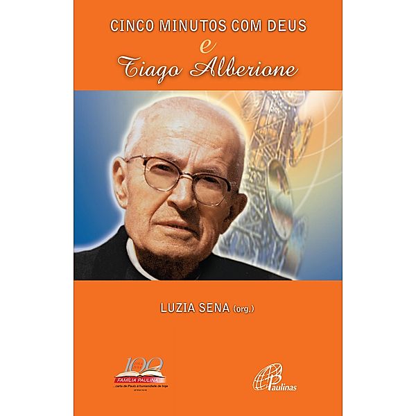 Cinco minutos com Deus e Tiago Alberione